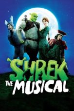 Shrek the Musical (2013) Shrek the Musical (2013)