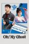 Oh! My Ghost (2022) Oh! My Ghost (2022)