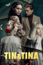 Nonton Film Tin & Tina (2023) Nonton Film Tin & Tina (2023)