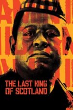 Nonton Film The Last King of Scotland (2006)