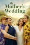 My Mother's Wedding (2025) My Mother's Wedding (2025)